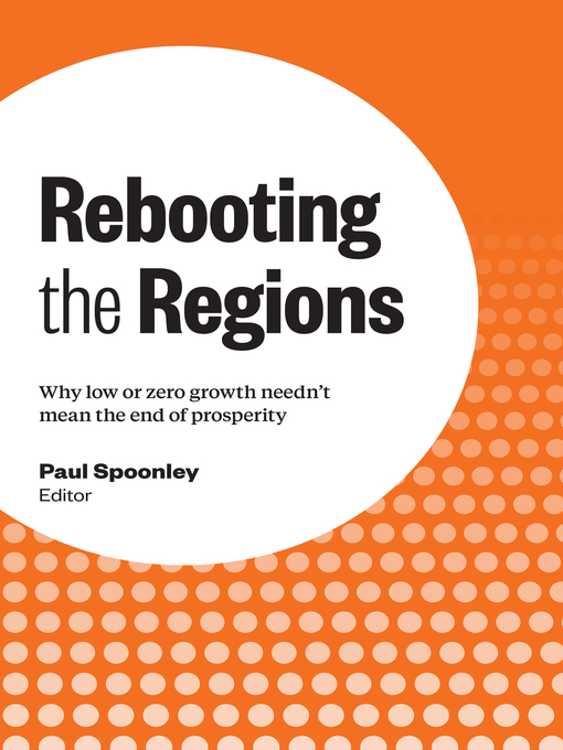 Title details for Rebooting the Regions by Paul Spoonley - Available